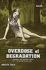 Overdose Of Degradation