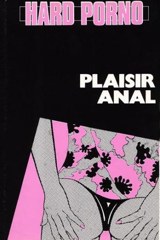 Plaisir Anal / Penetrations Vicieuses