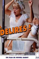 Delires Porno / French Sex Delights / Erotic Delights